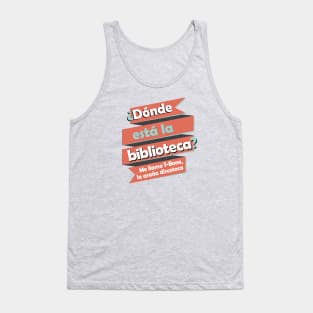 Donde Esta La Biblioteca Spanish Rap Tank Top